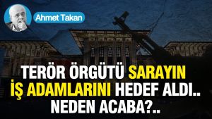 TERÖR ÖRGÜTÜ, SARAYIN İŞ ADAMLARINI HEDEF ALDI.. NEDEN ACABA?..