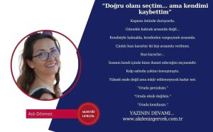 “Doğru olanı seçtim… ama kendimi kaybettim”
