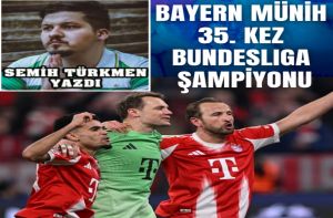 BAYERN MÜNİH 35. KEZ BUNDESLIGA ŞAMPİYONU