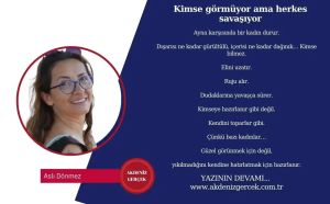 Kimse görmüyor ama herkes savaşıyor