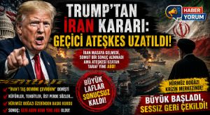 Trump’tan İran Kararı: Geçici Ateşkes Uzatıldı