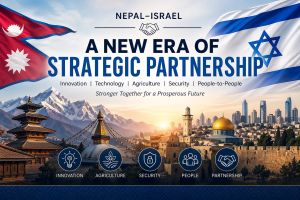 Israel-Nepal: A New Era of Strategic Partnership