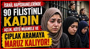 KADIN MAHKUMLARA YÖNELİK İHLALLER ARTIYOR