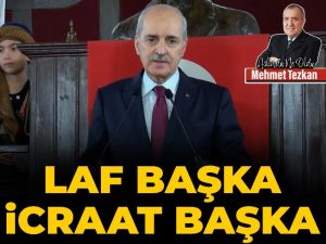 Laf başka icraat başka