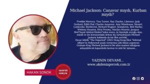 Michael Jackson: Canavar mıydı, Kurban mıydı?