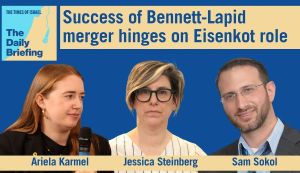 Daily Briefing April 27: Success of Bennett-Lapid merger hinges on Eisenkot role in race