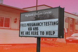 SCOTUS Could Make it Easier for Anti-Abortion Clinics to Mislead Pregnant Patients: Analysis
