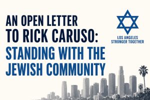 To Rick Caruso: Stand With Us