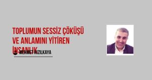 Toplumun Sessiz Çöküşü ve Anlamını Yitiren İnsanlık