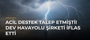 Acil destek talep etmişti! Dev havayolu şirketi iflas etti
