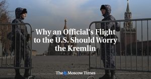 Why an Official's Flight to the U.S. Should Worry the Kremlin