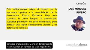 Canarias, enclave militar y prisión de frontera: la recolonización en tiempos de crisis hegemónica
