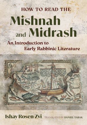 Book review – How to Read the Mishnah and Midrash
