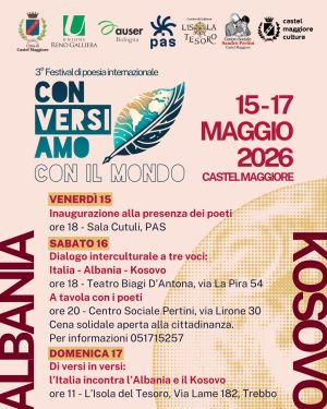 Castel Maggiore, torna “Con-versi-amo con il mondo”: poesia, dialogo interculturale e ospiti da Albania e Kosovo