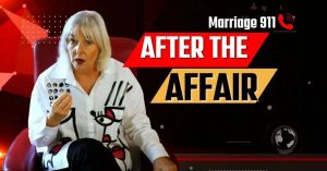 Marriage 911 — After the Affair, Repair Is Possible
