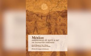 México: autonomías de norte a sur en escenarios violentos
