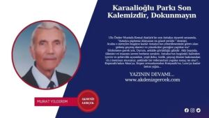 Karaalioğlu Parkı Son Kalemizdir, Dokunmayın