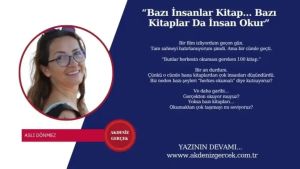 “Bazı İnsanlar Kitap... Bazı Kitaplar Da İnsan Okur”