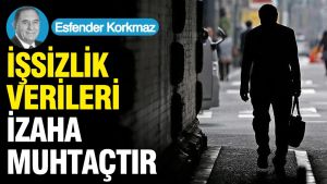 İşsizlik verileri izaha muhtaç