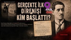 GERÇEKTE İLK DİRENİŞİ KİM BAŞLATTI?