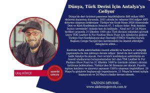 Dünya, Türk Derisi İçin Antalya'ya Geliyor