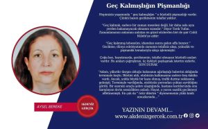 Geç Kalmışlığın Pişmanlığı