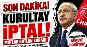 Mahkemeden CHP Kurultayı İçin Kritik Karar
