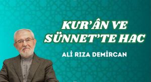 KUR’ÂN VE SÜNNET’TE HAC