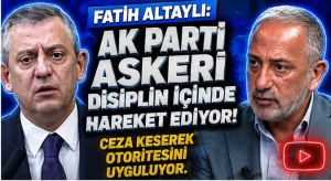 Fatih Altaylı’dan Erdoğan ve CHP Yorumu