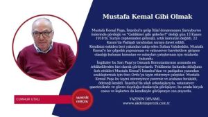 Mustafa Kemal Gibi Olmak