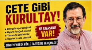 CHP Kongresi’nde dönen oyunları Hollywood bile akıl edemedi!