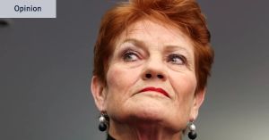 Hanson has no solutions, but she’s winning over younger Australians with one simple truth