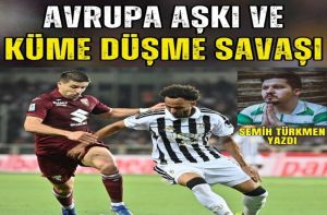 AVRUPA AŞKI VE KÜME DÜŞME SAVAŞI