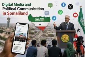 Digital Media and Political Communication in Somaliland