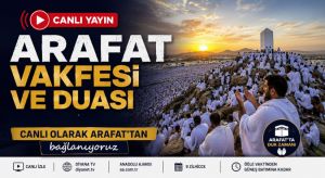 ARAFAT VAKFESİ VE DUASI “CANLI”