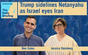 Daily Briefing May 26: Trump sidelines Netanyahu as Israel eyes Iran