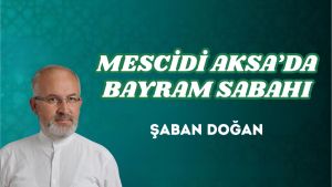 MESCİDİ AKSA’DA BAYRAM SABAHI