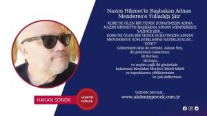 Nazım Hikmet'in Başbakan Adnan Menderes'e Yolladığı Şiir