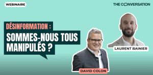 Désinformation : sommes‑nous tous manipulés ?