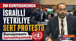 BM Konferansında İsrailli Yetkiliye Sert Protesto: Konuşmasını Tamamlayamadı
