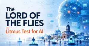 The Lord of the Flies Litmus Test for AI