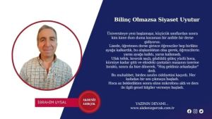 Bilinç Olmazsa Siyaset Uyutur