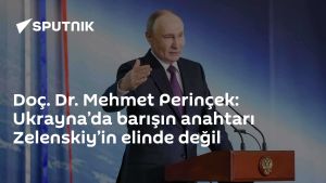Doç. Dr. Mehmet Perinçek: Ukrayna’da barışın anahtarı Zelenskiy’in elinde değil
