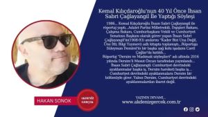 Kemal Kılıçdaroğlu'nun 40 Yıl Önce İhsan Sabri Çağlayangil İle Yaptığı Söyleşi