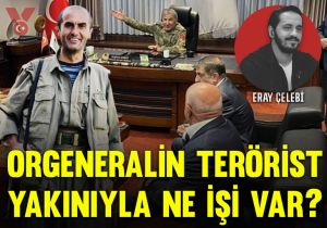 Orgeneral Metin Tokel’in terörist yakınıyla ne işi var?