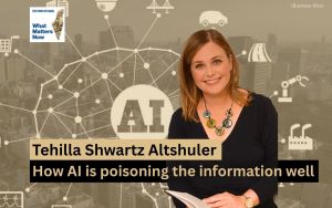 Tehilla Shwartz Altshuler: How AI is poisoning the information well