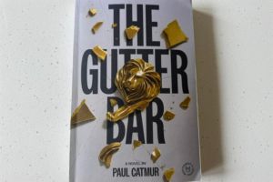 Review: Paul Catmur's 'The Gutter Bar' is a reminder of the way we were with a nod and a wink to those in the know
