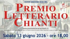Premio Letterario Chianti. Sabato 13 giugno la finalissima