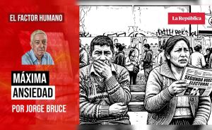 Máxima ansiedad, por Jorge Bruce