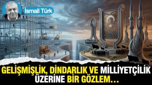 Gelişmişlik, Dindarlık ve Milliyetçilik üzerine bir gözlem…